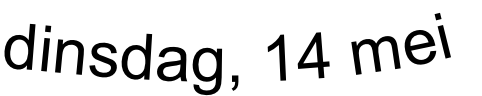 dinsdag, 14 mei